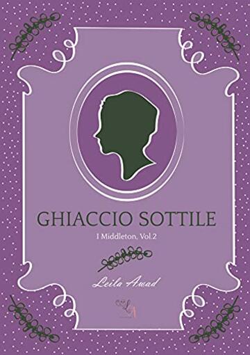 Ghiaccio Sottile: (I Middleton Vol. 2)